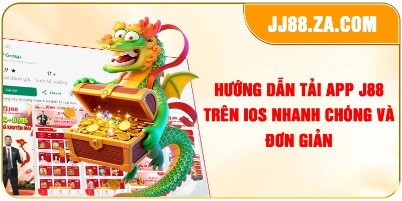 Hướng dẫn tải app J88 trên iOS nhanh chóng và đơn giản
