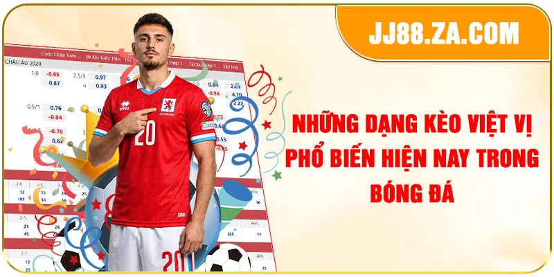 Những dạng kèo việt vị phổ biến hiện nay trong bóng đá